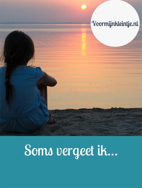 Blog - soms vergeet ik