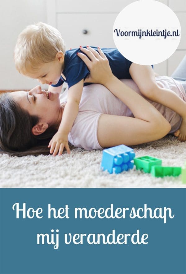 moederschap veranderde